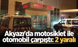 Akyazı'da motosiklet ile otomobil çarpıştı: 2 yaralı