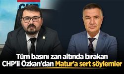 Tüm basını zan altında bırakan CHP'li Özkan'dan Matur'a sert söylemler