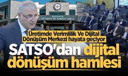 SATSO'dan dijital dönüşüm hamlesi: Üretimde Verimlilik Ve Dijital Dönüşüm Merkezi hayata geçiyor