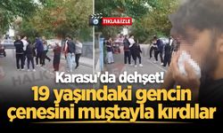 Karasu'da dehşet! 19 yaşındaki gencin çenesini muştayla kırdılar