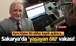 Sakarya'da 'yaşayan ölü' vakası! Aynı kişiye iki nüfus kaydı açılınca...