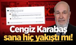 Cengiz Karabaş sana hiç yakıştı mı!