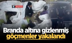 Branda altına gizlenmiş göçmenler yakalandı