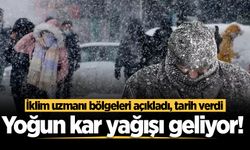 Yoğun kar yağışı geliyor! İklim uzmanı bölgeleri açıkladı, tarih verdi