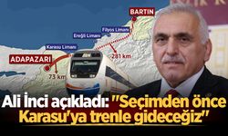 Ali İnci açıkladı: Adapazarı-Karasu Demiryolu 2029'dan önce hizmete girecek