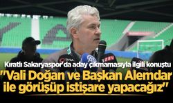 Kıratlı Sakaryaspor'da aday çıkmamasıyla ilgili konuştu: "Vali Doğan ve Başkan Alemdar ile görüşüp istişare yapacağız"
