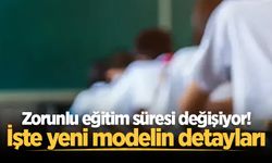 Zorunlu eğitim süresi değişiyor: İşte Erdoğan'a sunulacak yeni modelin detayları