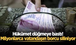 Hükümet harekete geçti! 10 milyon kişinin borcu ertelenecek, 1,5 milyon kişinin borcu silinecek