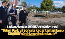 Başkan Alemdar Söğütlü'ye müjdeyi verdi: “Ritim Park yıl sonuna kadar tamamlanıp Söğütlü'nün hizmetinde olacak”