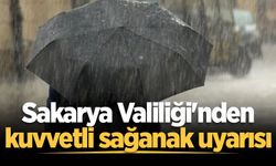 Sakarya Valiliği'nden kuvvetli sağanak uyarısı