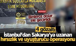 İstanbul'dan Sakarya'ya uzanan hırsızlık ve uyuşturucu operasyonu: 4 gözaltı