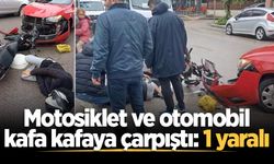 Motosiklet ve otomobil kafa kafaya çarpıştı: 1 yaralı