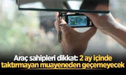 Araç sahipleri dikkat: 2 ay içinde taktırmayan muayeneden geçemeyecek