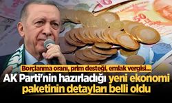 AK Parti’den yeni ekonomi paketi açıklaması: Borçlanma oranı, prim desteği, emlak vergisi…
