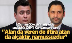 Osman Gökçek'in rüşvetle suçladığı CHP'li Kar'dan sert yanıt: "Alan da veren de iftira atan da alçaktır, namussuzdur"