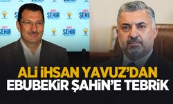 Yavuz'dan Şahin'e tebrik