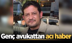 Genç avukat hayatını kaybetti