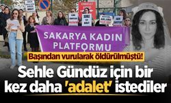 Başından vurularak öldürülmüştü! Sehle Gündüz için bir kez daha 'adalet' istediler