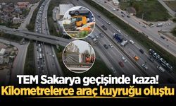 TEM Sakarya geçişinde kaza! Kilometrelerce araç kuyruğu oluştu