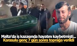 Malta'da iş kazasında hayatını kaybetmişti... Karasulu genç 7 gün sonra toprağa verildi