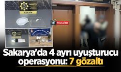 Sakarya'da 4 ayrı uyuşturucu operasyonu: 7 gözaltı