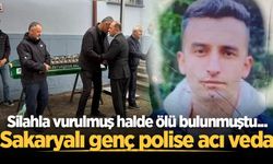 Silahla vurulmuş halde ölü bulunmuştu... Sakaryalı genç polise acı veda