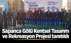 Sapanca Gölü Kentsel Tasarım ve Rekreasyon Projesi tanıtıldı