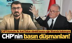 CHP'nin basın düşmanları! CHP'li Koludra ile Anıl Özkan sürekli basına ağır ithamda bulunuyor