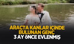 Ölü bulunan gençle ilgili kahreden detay: 3 ay önce evlenmiş