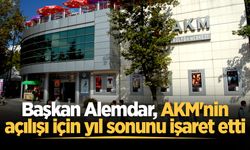 Başkan Alemdar, AKM'nin açılışı için yıl sonunu işaret etti
