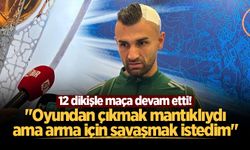 12 dikişle maça devam etti! Serdar Dursun: "Oyundan çıkmak mantıklıydı ama arma için savaşmak istedim"