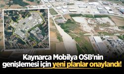 Kaynarca Mobilya OSB'nin genişlemesi için yeni planlar onaylandı!
