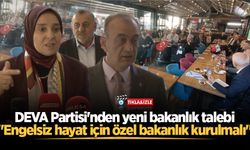 DEVA Partisi'nden yeni bakanlık talebi: "Engelsiz hayat için özel bakanlık kurulmalı"