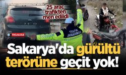Sakarya'da gürültü terörüne geçit yok! 25 araç trafikten men edildi