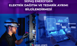 Sepaş Enerji’den elektrik dağıtım ve tedarik ayrımı bilgilendirmesi