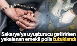 Sakarya'ya uyuşturucu getirirken yakalanan emekli polis tutuklandı