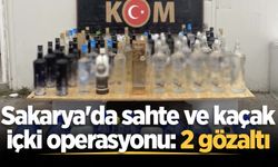 Sakarya'da sahte ve kaçak içki operasyonu: 2 gözaltı