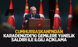 Karadeniz’deki gemilere saldırı ile ilgili; Mazur göremeyiz