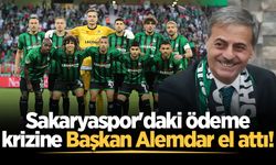 Sakaryaspor'daki ödeme krizine Başkan Alemdar el attı!
