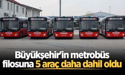 Büyükşehir'in metrobüs filosuna 5 araç daha dahil oldu