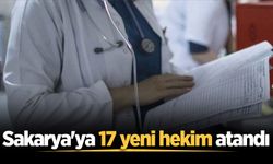 Sakarya'ya 17 yeni hekim atandı