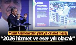 Yusuf Alemdar’dan yeni yıl için net mesaj: “2026 hizmet ve eser yılı olacak”