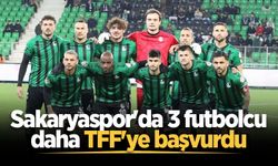 Sakaryaspor'da 3 futbolcu daha TFF'ye başvurdu