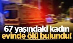 Adapazarı'nda 67 yaşındaki kadın evinde ölü bulundu!