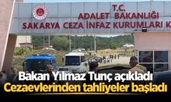 Bakan Yılmaz Tunç açıkladı: Cezaevlerinden tahliye işlemleri başlatıldı!