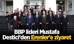 BBP lideri Mustafa Destici'den Erenler'e ziyaret