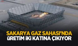 Sakarya Gaz Sahası’nda üretimi iki katına çıkıyor