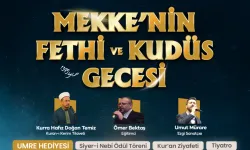 Mekke'nin Fethi ve Kudüs Gecesi Sakarya'da kutlanacak