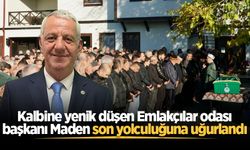 Kalbine yenik düşen Emlakçılar odası başkanı Maden son yolculuğuna uğurlandı