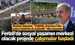 Ferizli'de sosyal yaşamın merkezi olacak projede çalışmalar başladı